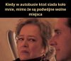 Dlaczego usiadłeś koło mnie?
