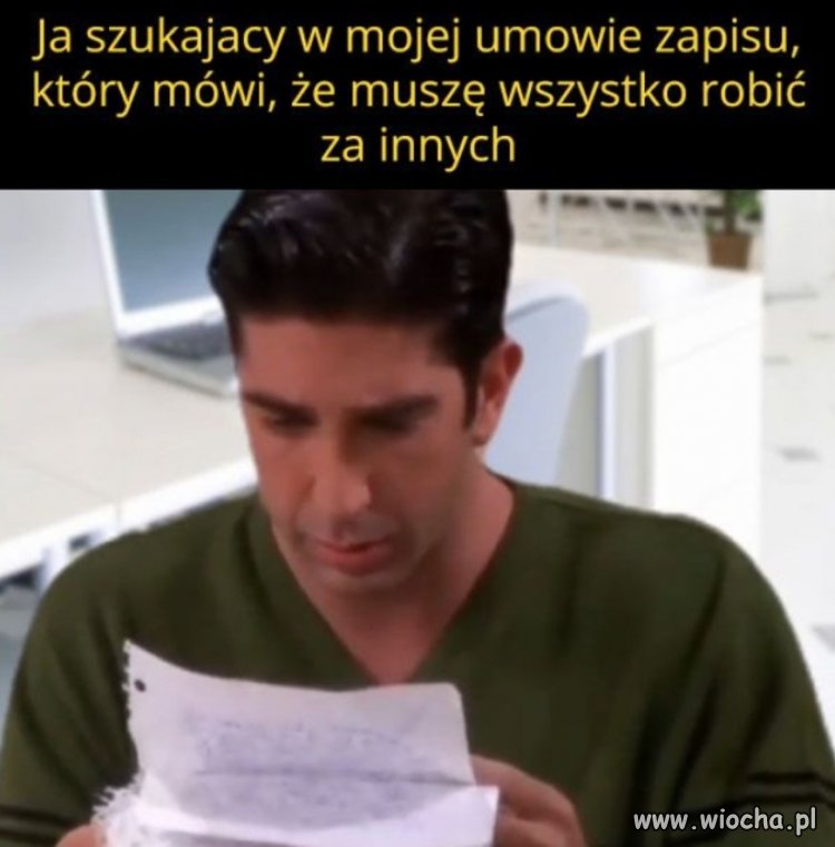 Muszę robić wszystko za innych