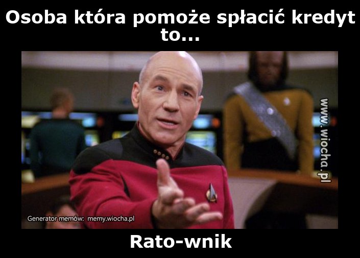 Osoba która pomoże spłacić kredyt to...