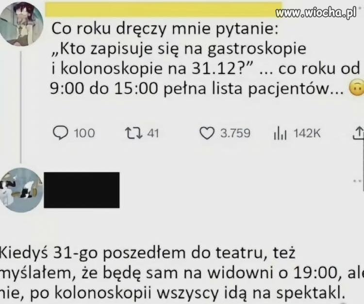 Po kolonoskopii wszyscy idą do teatru?