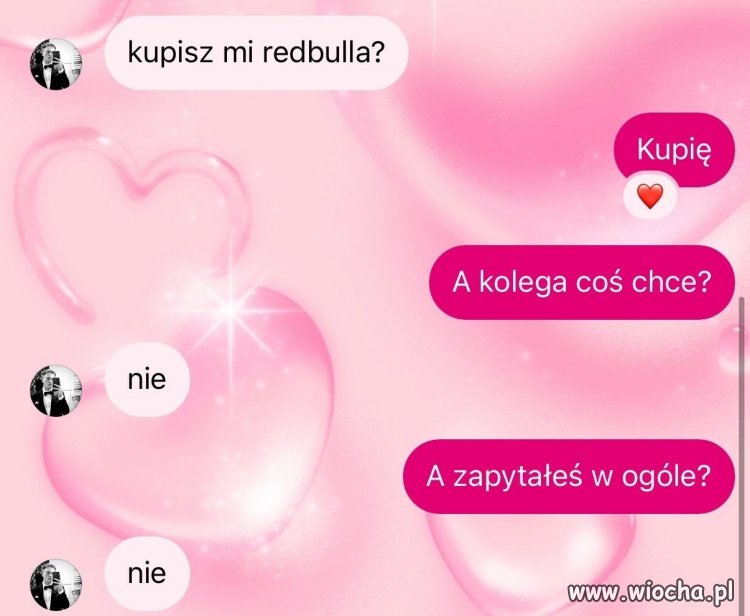 A pytałeś w ogóle?