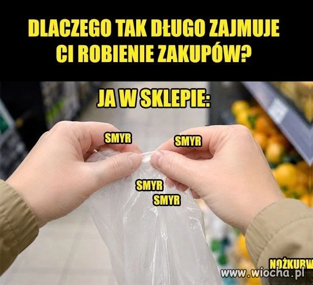 Te foliowe torebki to jest utrapienie