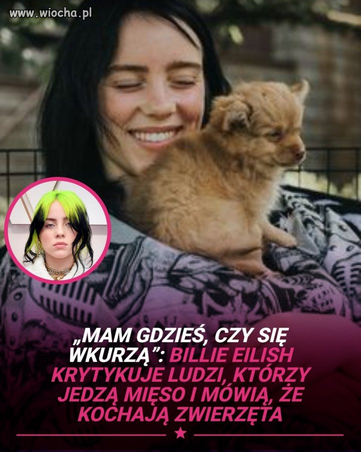 Billie Eilish nie lubi mięsożerców