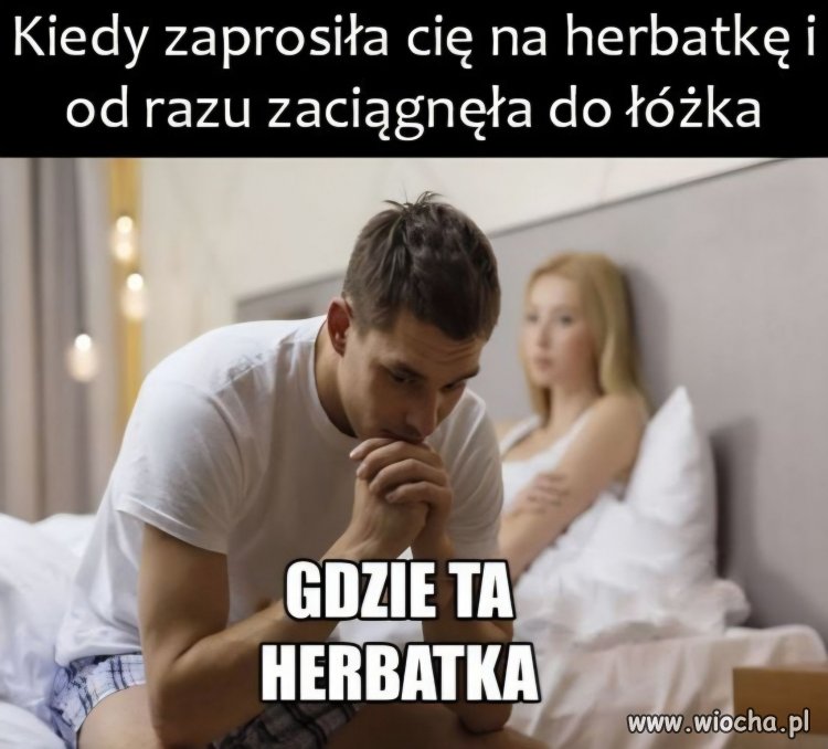 Gdzie jest herbatka?