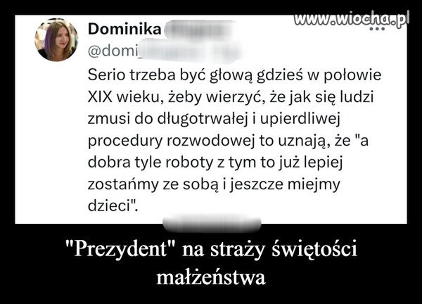 Inteligentny ten prezydent nie ma co.