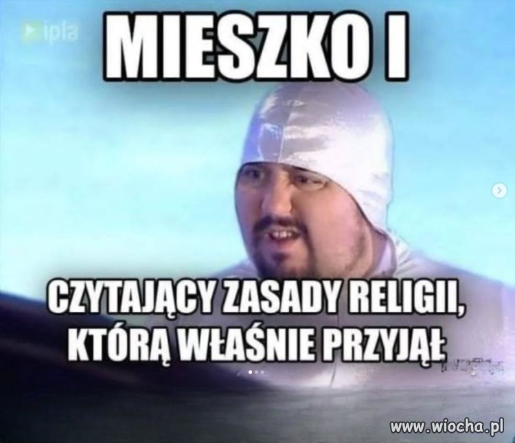 Mieszko I nie wiedział co robi
