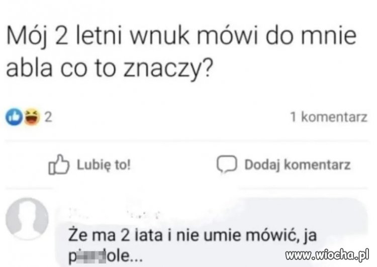 Myślę, że 2-letni wnuk chce coś tym przekazać