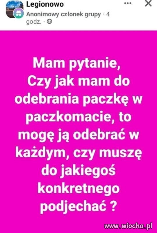 Mam pytanie, Czy jak mam do odebrania paczkę w paczkomacie...