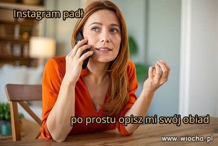 Gdyby nie IG, nie wiedzielibyśmy kto, co je na obiad