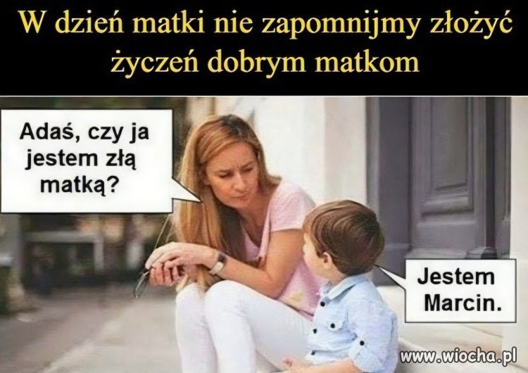 Adaś, czy jestem dobrą matką?