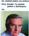 Jesteś jedną na milion
