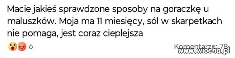 Sól w skarpetkach nie pomogła na gorączkę