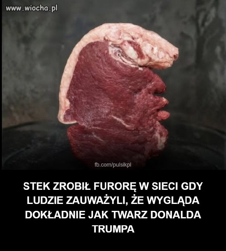 Stek wyglądający jak Donald Trump