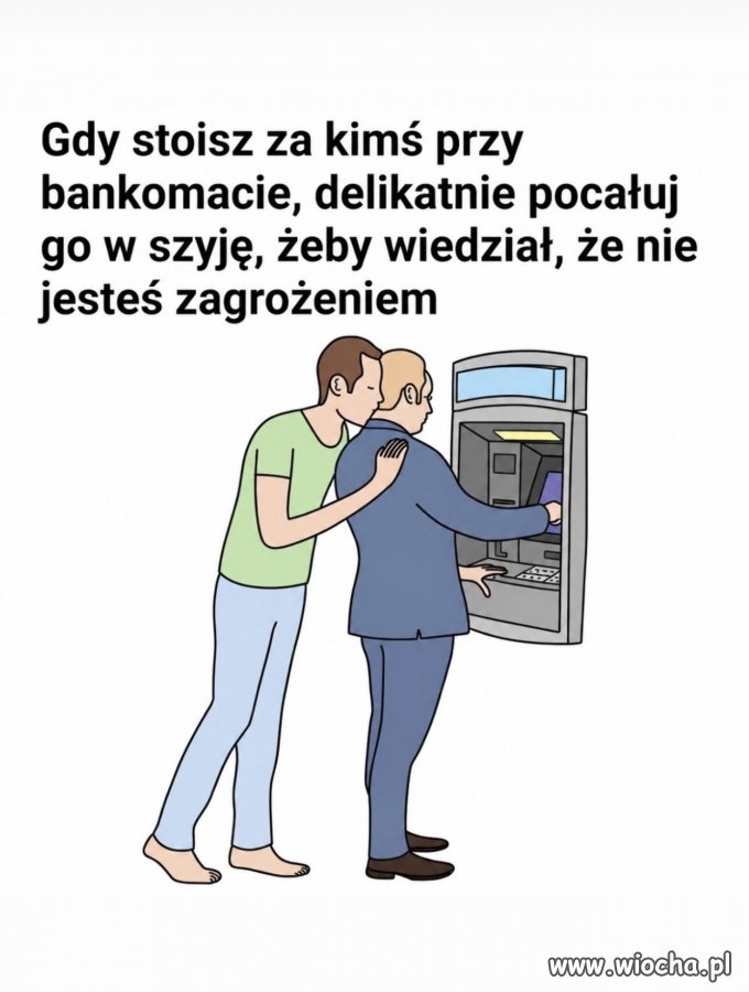 Pocałuj osobę przy bankomacie