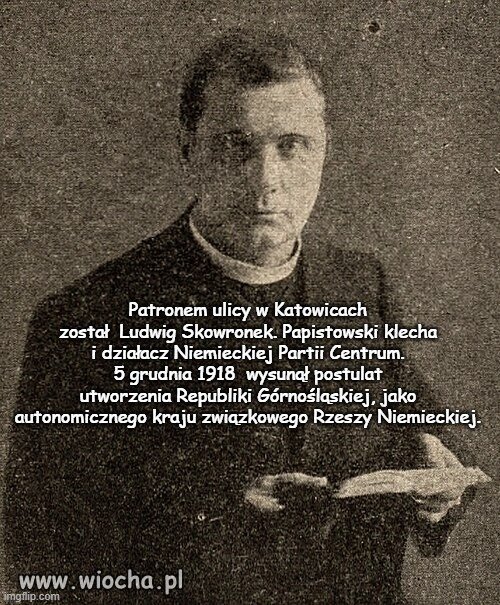 Zwolennik katolickiego, niemieckiego Śląska...