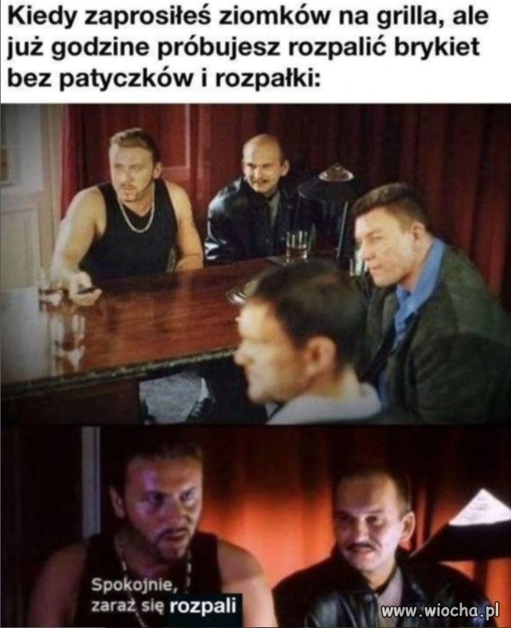 Spokojnie, zaraz się rozpali