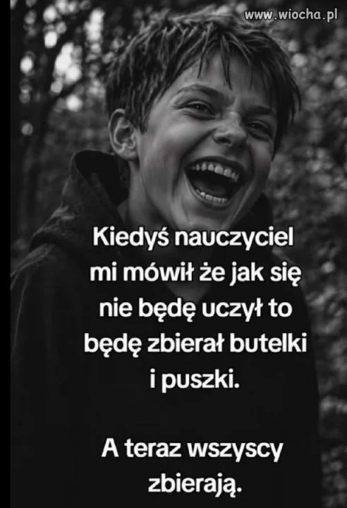 Kiedyś zbierałem butelki, teraz wszyscy zbierają
