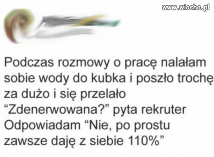 U mnie byłaby przyjęta