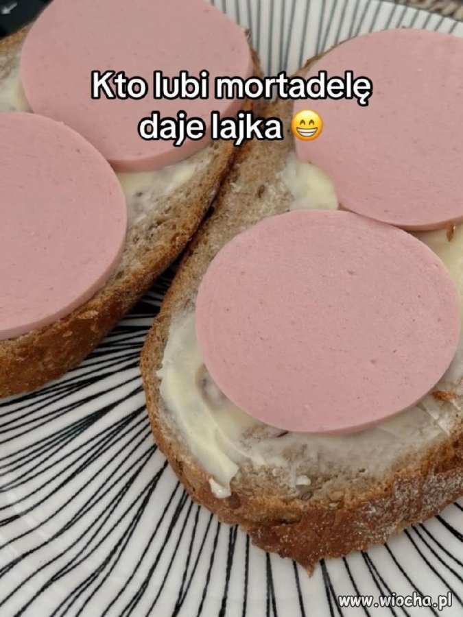 Lubicie mortadelę?