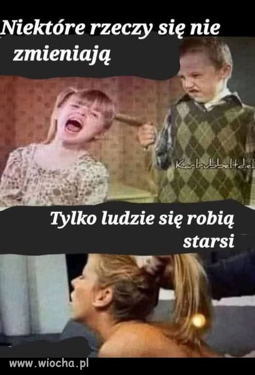 ...z wiekiem madrzeją, ...