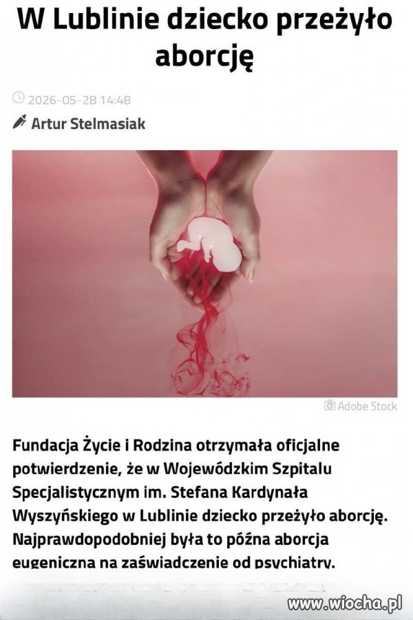 Co? Jak to dziecko przeżyło aborcję?