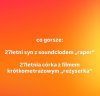 Co jest gorsze?