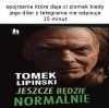 Ziomek, spokojnie