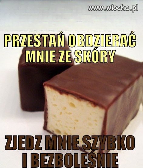 Zjedz ptasie mleczko szybko i bezboleśnie