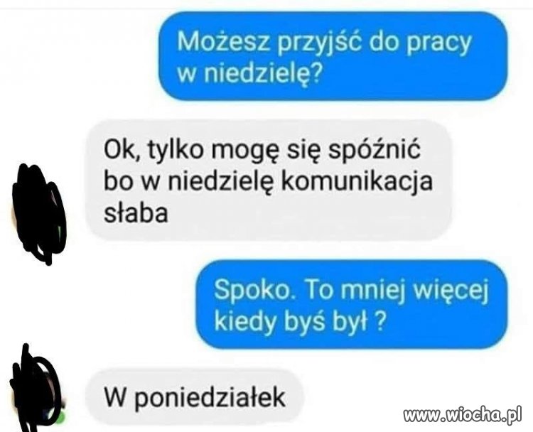 Możesz przyjść do pracy w niedzielę?