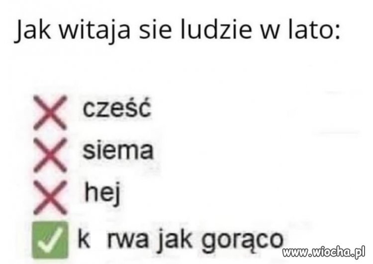 Jak się witają ludzie w lato?