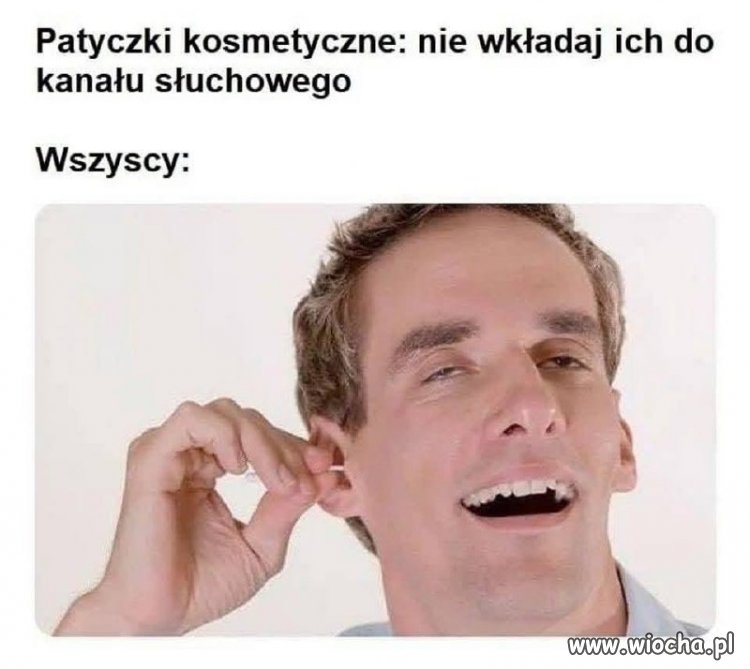 Nie powinno się stosować patyczków