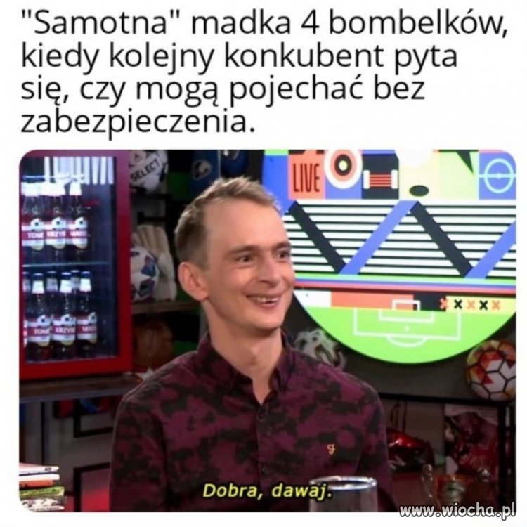 No dobra, dawaj