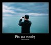 Pic na wodę