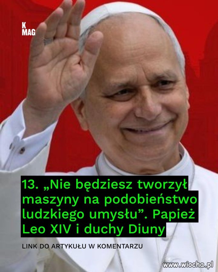 Papież idzie na wojnę z AI na całego