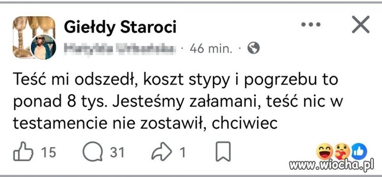 Teść mi odszedł