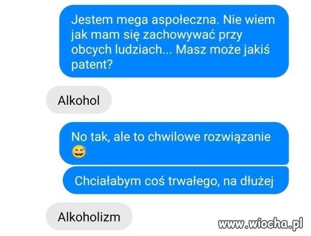 Alkohol to chwilowe rozwiązanie